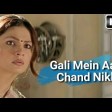 Gali Mein Aaj Chand Nikla HD
