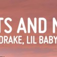 Drake - Wants and Needs ft. Lil Baby