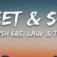 Jawsh 685 - Sweet & Sour feat. Lauv & Tyga