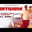 Gatividhi  Yo Yo Honey Singh  Mouni Roy  Namoh Studios  Mihir Gulati  Full Video