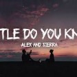 Little Do You Know Alex & Sierra Lyrics