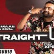 Straight Up Official Audio AMRIT MAAN  XPENSIVE Latest Punjabi Song 2022 New Punjabi Song 2022
