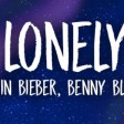 Justin Bieber & benny blanco - Lonely what if you had it all but nobody to call